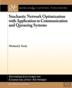 Bertrand.pt - Stochastic Network Optimization With Applications To Communication And Queueing