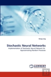 Stochastic Neural Networks