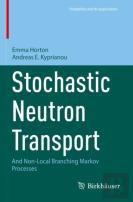 Stochastic Neutron Transport