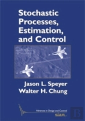 Stochastic Processes, Estimation, And Control