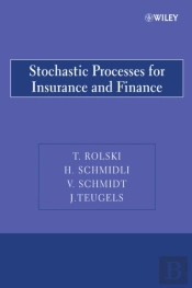Stochastic Processes For Insurance And Finance