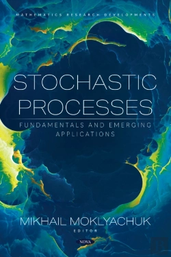 Bertrand.pt - Stochastic Processes: Fundamentals And Emerging Applications