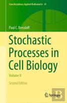 Stochastic Processes In Cell Biology