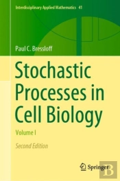 Stochastic Processes In Cell Biology