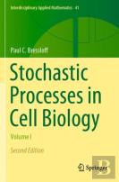 Stochastic Processes In Cell Biology