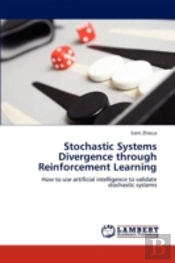 Stochastic Systems Divergence Through Reinforcement Learning