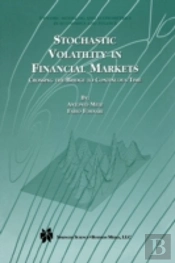 Stochastic Volatility In Financial Markets