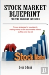 Stock Market Blueprint For The Diligent