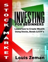 Stock Market Investing For Beginners: Learn How To Create Wealth Using Stocks, Bonds & Etfs