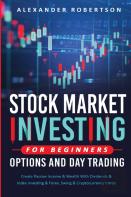 Stock Market Investing For Beginners, Options And Day Trading