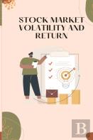 Stock Market Volatility And Return