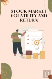 Stock Market Volatility And Return