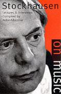 Stockhausen On Music