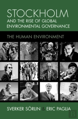 Bertrand.pt - Stockholm And The Rise Of Global Environmental Governance