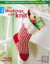 Stockings Were Knit The