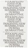 Stockpiling Food For Thought: Rethinking New Sensibility During The Quarantine