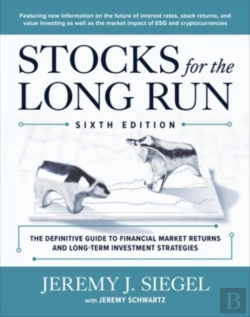 Bertrand.pt - Stocks For The Long Run: The Definitive Guide To Financial Market Returns & Long-Term Investment Strategies, Sixth Edition