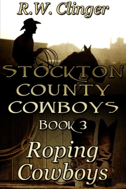 Bertrand.pt - Stockton County Cowboys Book 3: Roping Cowboys