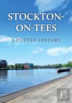 Stockton-On-Tees: A Potted History