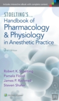 Bertrand.pt - Stoelting'S Handbook Of Pharmacology And Physiology In Anesthetic Practice