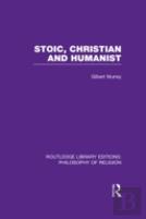 Stoic, Christian And Humanist