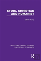 Stoic, Christian And Humanist
