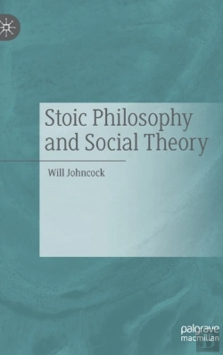 Bertrand.pt - Stoic Philosophy And Social Theory