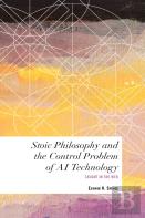 Stoic Philosophy And The Control Problem Of Ai Technology