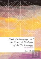 Stoic Philosophy And The Control Problem Of Ai Technology