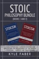 Stoic Philosophy Bundle (Books 1 And 2)