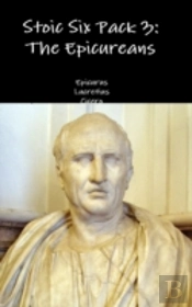 Stoic Six Pack 3: The Epicureans
