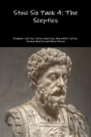 Stoic Six Pack 4: The Sceptics