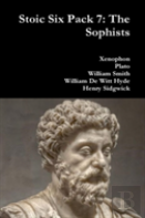 Stoic Six Pack 7: The Sophists