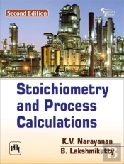 Stoichiometry And Process Calculations