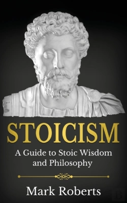 Bertrand.pt - Stoicism: A Guide To Stoic Wisdom And Philosophy