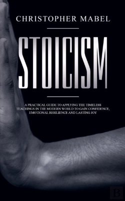 Bertrand.pt - Stoicism : A Practical Guide To Applying