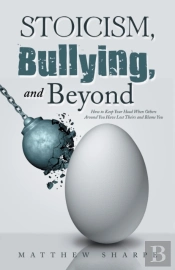 Stoicism, Bullying, And Beyond