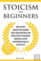 Stoicism For Beginners