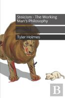 Stoicism - The Working Man'S Philosophy