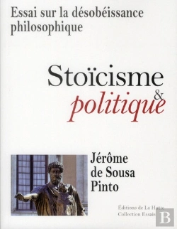 Bertrand.pt - Stoicisme Et Politique - Essai Sur La Desobeissance Philosophique