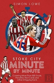 Stoke City Minute By Minute
