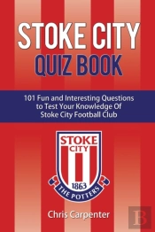 Stoke City Quiz Book