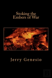Stoking The Embers Of War