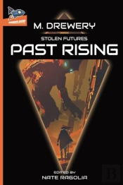 Stolen Futures Past Rising