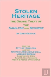 Stolen Heritage: The Grand Theft Of The Hamilton And Scourge