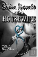 Stolen Moments Of A Housewife