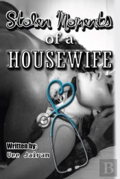 Stolen Moments Of A Housewife