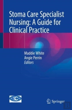 Bertrand.pt - Stoma Care Specialist Nursing: A Guide For Clinical Practice