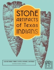 Stone Artifacts Of Texas Indians