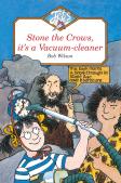 Stone The Crows, It'S A Vacuum-Cleaner